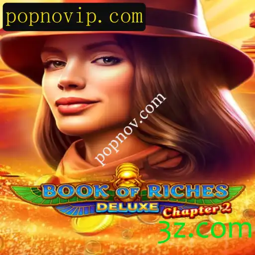 Book of Riches Deluxe Chapter 2: Uma Jornada Emocionante no Mundo dos Jogos